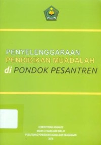 Penyelenggaraan Pendidikan Muadalah di Pondok Pesantren