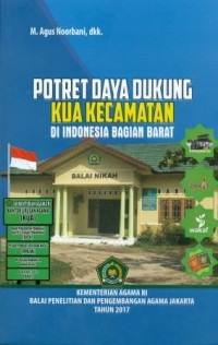 Potret daya dukung KUA kecamatan di Indonesia bagian barat