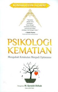 Psikologi Kematian: Mengubah Ketakutan menjadi Optimisme