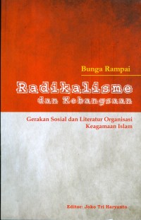 Bunga rampai radikalisme dan kebangsaan gerakan sosial dan literatur organisasi keagamaan Islam