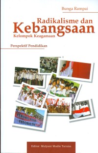 Bunga Rampai Radikalisme Dan Kebangsaan Kelompok Keagamaan Prespektif Pendidikan