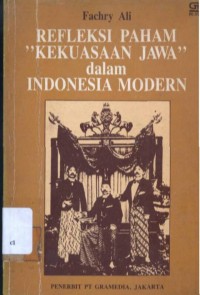 Refleksi Paham Kekuasaan Jawa dalam Indonesia Modern