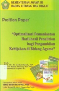 Position Paper Optimalisasi Pemanfaatan Hasil-Hasil Penelitian  bagi Pengambilan Kebijakan di Bidang Agama, diSampaikan Dalam Acara Temu Riset Nasional VIII Hotel Seruni III 22-25 Nopember 2020