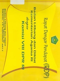 Rapat Dengar Pendapat ( RDP ) Badan Litbang dan Diklat Kementerian Agama RI dengan Komisi VIII DPR, Jakarta 15 September 2011