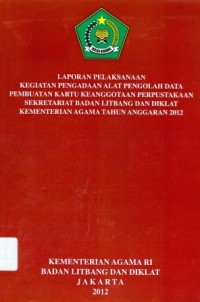 Laporan pelaksanaan kegiatan pengadaan perangkat ruang rapat perpustakaan sekretariat badan litbang dan diklat kementerian agama Tahun anggaran 2012