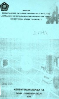 Laporan Pemutakhiran Data BMN (Optimalisasi Kualitas Layanan) di Lingkungan Badan Litbang dan Diklat Kementerian Agama