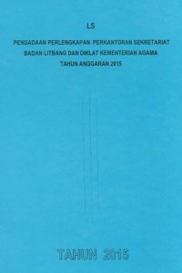 LS Pengadaan Perlengkapan Perkantoran Sekretariat Badan Litbang dan Diklat Kementerian Agama Tahun Anggaran 2015