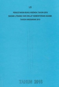 LS Pencetakan Buku Agenda Tahunan 2016 Badan Litbang dan Diklat Kementerian Agama Tahun Anggaran 2015