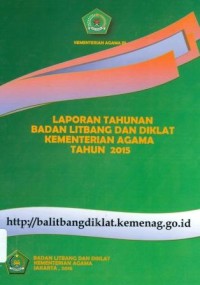 Laporan tahunan badan litbang dan diklat kementerian agama tahun 2015