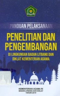 Panduan Pelaksanaan Penelitian Dan Pengembangan di Lingkungan Badan Litbang dan Diklat Kementerian Agama