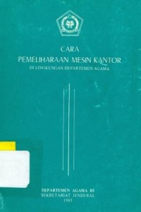 Cara Pemeliharaan Mesin Kantor di Lingkungan Departemen Agama