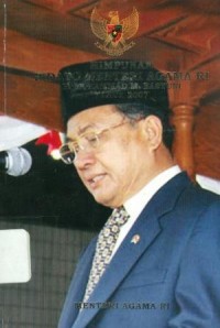 Himpunan Pidato Menteri Agama  RI H.Muhammad M. Basyuni Tahun 2007