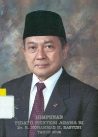 Himpunan Pidato Menteri Agama RI Dr. H. Muhammad M. Basyuni Tahun 2008