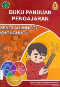 Buku Panduan Pengajaran Sekolah Minggu Khonghucu