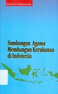 Sumbangan agama membangun kerukunan di Indonesia