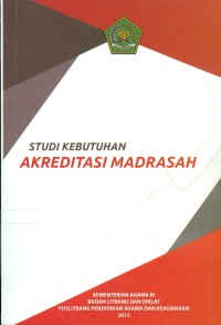 Studi Kebutuhan Akreditasi Madrasah