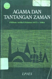 Agama dan Tantangan Zaman: Pilihan Artikel Prisma 1975-1984