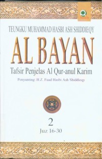 Al Bayan: tafsir penjelas Al-Quranul karim