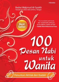 100 Pesan Nabi untuk Wanita: Penuntun Akhlak dan Ibadah
