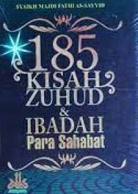 185 Kisah Zuhud & Ibadah Para Sahabat