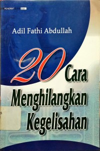 20 Cara Menghilangkan Keglisahan