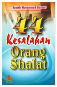 44 Kesalahan Orang Shalat