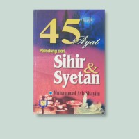 45 Ayat Pelindung Sihir dan Syetan