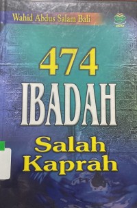 474 Ibadah Salah Kaprah