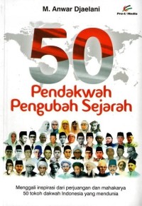 50 Pendakwah Pengubah Sejarah