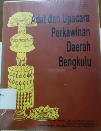 Adat dan Upacara Perkawinan Daerah Bengkulu