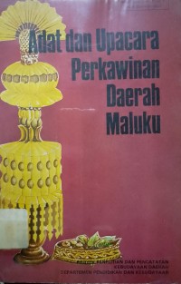 Adat dan Upacara Perkawinan Daerah Maluku