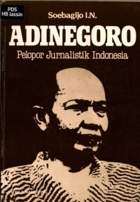 Adinegoro Pelopor Jurnalistik Indonesia