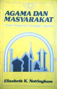 Agama dan Masyarakat : Suatu Pengantar Sosiologi Agama