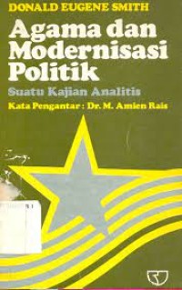 Agama dan Modernisasi Politik: Suatu Kajian Analitis