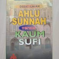 Ahlu Sunnah Versus Kaum Sufi