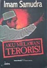 Aku Melawan Teroris !