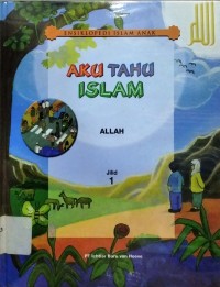 Aku Tahu Islam Jilid 1 : Allah