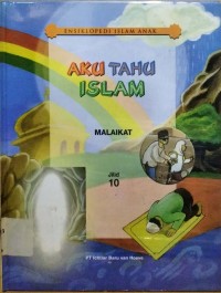 Aku Tahu Islam Jilid 10 : Malaikat