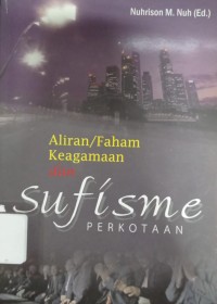 Aliran/Faham Keagamaan dan Sufisme Perkotaan