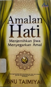 Amalan Hati Menjernihkan Jiwa Menyegarkan Amal