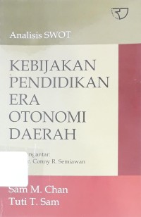 Analisis SWOT: Kebijakan Pendidikan Era Otonomi Daerah