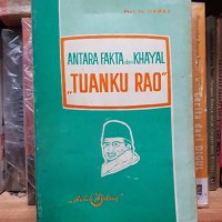 Antara Fakta Dan Khayal Tuanku Rao