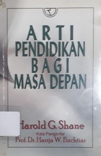 Arti Pendidikan Bagi Masa Depan