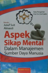 Aspek Sikap Mental Dalam Manajemen Sumber Daya Manusia