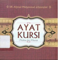 Ayat Kursi: Makna Dan Khasiat