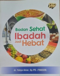 Badan Sehat Ibadah Jadi Sehat