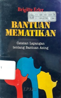 Bantuan Mematikan: Catatan Lapangan tentang Bantuan Asing
