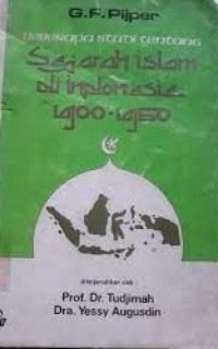 Beberapa Studi Tentang Sejarah Islam Di Indonesia I900-1950