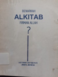 Benarkah Alkitab Firman ALLAH?