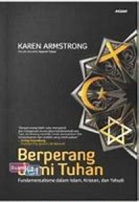 Berperang Demi Tuhan: Fundamentalisme dalam Islam, Kristen, dan Yahudi